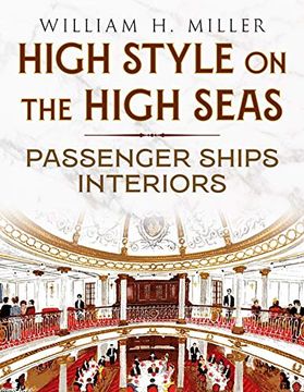 portada High Style on the High Seas: Passenger Ships Interiors (en Inglés)
