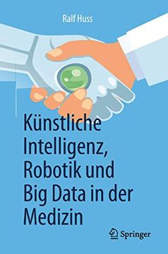 portada Künstliche Intelligenz, Robotik und big Data in der Medizin (en Alemán)