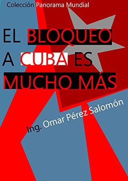 portada El Bloqueo a Cuba es Mucho más (in Spanish)