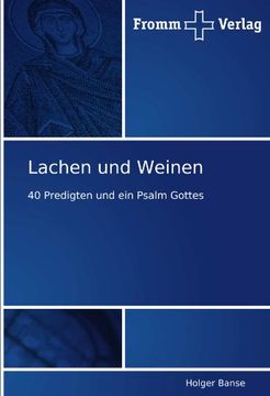 portada Lachen und Weinen: 40 Predigten und ein Psalm Gottes