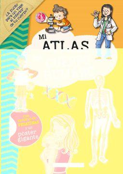 portada Mi Atlas del Cuerpo Humano (Incluye Pegatinas y un Poster Gigante