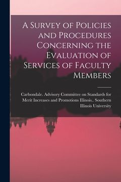 portada A Survey of Policies and Procedures Concerning the Evaluation of Services of Faculty Members (en Inglés)