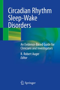 portada Circadian Rhythm Sleep-Wake Disorders: An Evidence-Based Guide for Clinicians and Investigators