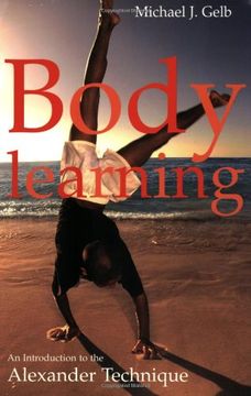 portada Body Learning: An Introduction to the Alexander Technique