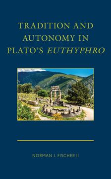 portada Tradition and Autonomy in Plato's Euthyphro (en Inglés)