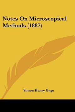 portada notes on microscopical methods (1887) (en Inglés)