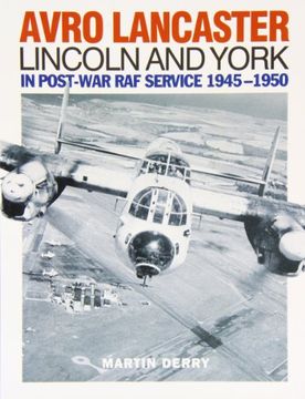 portada Avro Lancaster Lincoln and York: In Post-War RAF Service 1945-1950 (en Inglés)