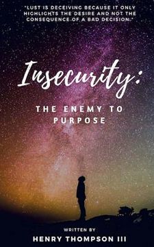 portada Insecurity: The Enemy to Purpose (en Inglés)