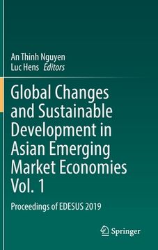 portada Global Changes and Sustainable Development in Asian Emerging Market Economies Vol. 1: Proceedings of Edesus 2019 (en Inglés)