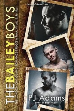 portada The Bailey Boys: The London Gangland Romance Trilogy (in English)