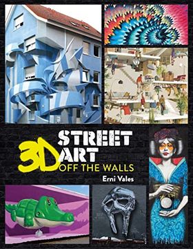 portada 3d Street Art: Off the Walls (in English)