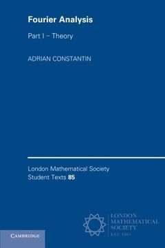 portada Fourier Analysis: Volume 1, Theory (London Mathematical Society Student Texts) (in English)