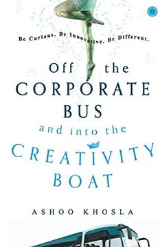 portada Off the Corporate bus and Into the Creativity Boat (en Inglés)