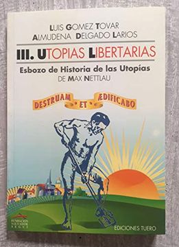 portada Utopías Libertarias. T. 3: Esbozo. De max Nettlau (in Spanish)