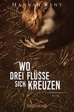 portada Wo Drei Flüsse Sich Kreuzen: Roman (in German)