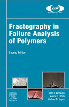 Fractography in Failure Analysis of Polymers (Plastics Design Library) (en Inglés)