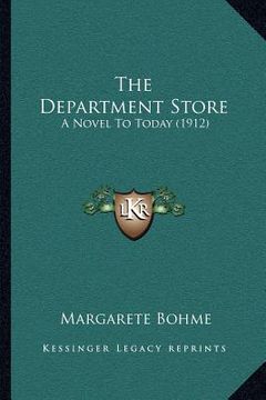 portada the department store: a novel to today (1912) (en Inglés)