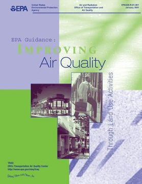portada EPA Guidance: Improving Air Quality Through Land Use Activities (en Inglés)