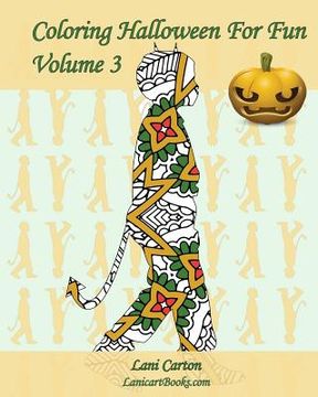 portada Coloring Halloween for Fun - Volume 3: 25 Halloween Children Costumes Silhouettes to Color (en Inglés)