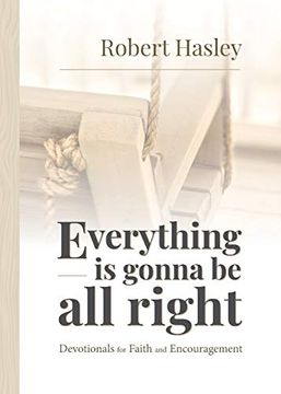 portada Everything is Gonna be all Right: Devotionals for Faith and Encouragement (en Inglés)