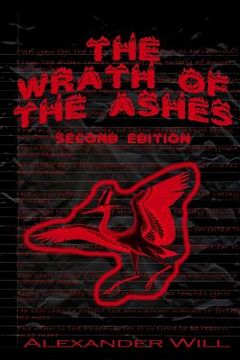 portada The Wrath of the Ashes: Second Edition (in English)