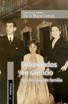 portada Enfrentados en silencio. Una historia de familia (in Spanish)