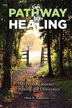 portada Pathway to Healing: My Personal Journey to Healing and Deliverance (en Inglés)
