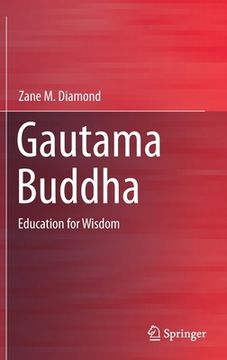 portada Gautama Buddha: Education for Wisdom (en Inglés)