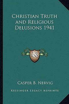 portada christian truth and religious delusions 1941 (in English)
