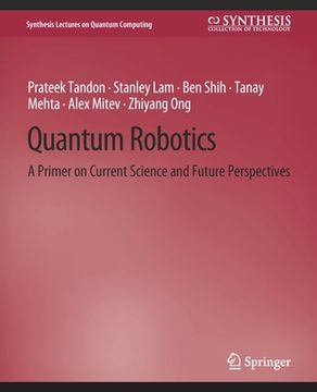 portada Quantum Robotics: A Primer on Current Science and Future Perspectives (in English)