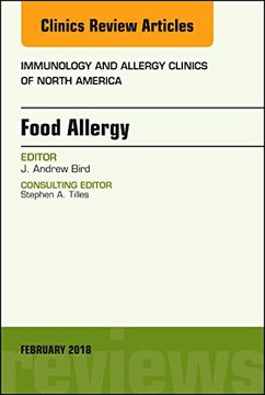 portada Food Allergy, an Issue of Immunology and Allergy Clinics of North America (Volume 38-1) (The Clinics: Internal Medicine, Volume 38-1) (in English)