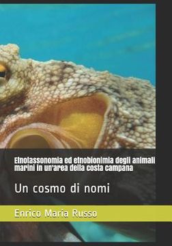 portada Etnotassonomia ed etnobionimia degli animali marini in un'area della costa campana: Un cosmo di nomi (en Italiano)