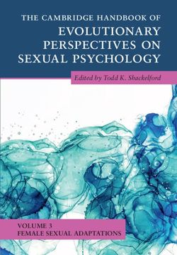 portada The Cambridge Handbook of Evolutionary Perspectives on Sexual Psychology: Volume 3, Female Sexual Adaptations (en Inglés)
