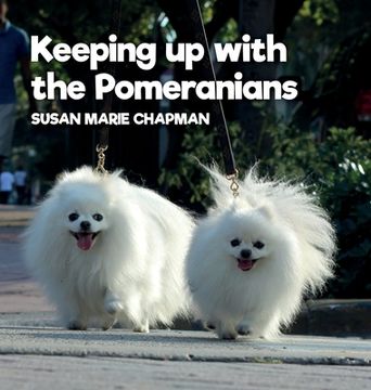 portada Keeping up With the Pomeranians (en Inglés)