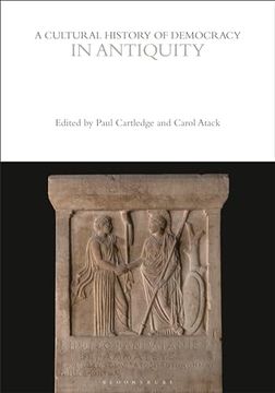 portada A Cultural History of Democracy in Antiquity (The Cultural Histories Series) (en Inglés)