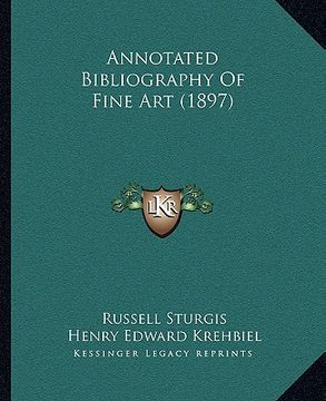 portada annotated bibliography of fine art (1897) (en Inglés)