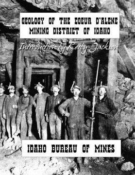 portada Geology of the Couer D'Alene Mining District of Idaho (en Inglés)