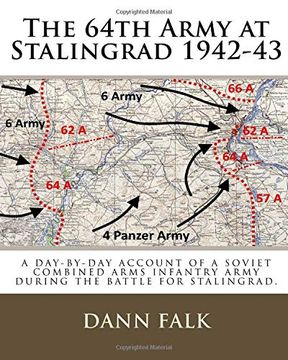 portada The 64Th Army at Stalingrad 1942-43: A Day-By-Day Account of a Soviet Combined Arms Infantry Army During the Battle for Stalingrad (in English)
