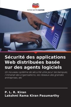 portada Sécurité des applications Web distribuées basée sur des agents logiciels (in French)