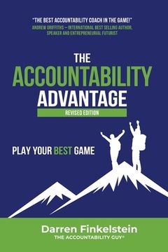 portada The Accountability Advantage Revised Edition: Play Your Best Game (in English)