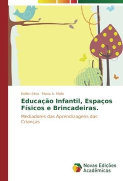 portada Educação Infantil, Espaços Físicos e Brincadeiras.: Mediadores das Aprendizagens das Crianças (Portuguese Edition)