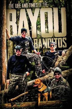 portada The Life and Times of the Bayou Banditos
