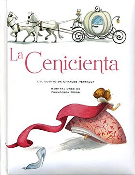 Libro La Cenicienta, Charles Perrault, ISBN 9786076182833. Comprar en  Buscalibre