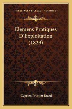 portada Elemens Pratiques D'Exploitation (1829) (en Francés)