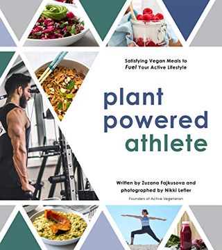 portada Plant Powered Athlete: Satisfying Vegan Meals to Fuel Your Active Lifestyle (en Inglés)