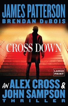portada Cross Down: An Alex Cross and John Sampson Thriller (in English)
