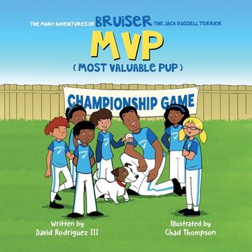 portada The Many Adventures of Bruiser The Jack Russell Terrier MVP (Most Valuable Pup) (en Inglés)