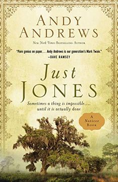 portada Just Jones: Sometimes a Thing is Impossible. Until it is Actually Done (a Noticer Book) (in English)