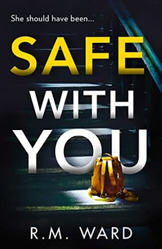 portada Safe With You: The Most Compelling and Gripping Psychological Suspense for 2022 With an Incredible Twist