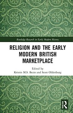 portada Religion and the Early Modern British Marketplace (Routledge Research in Early Modern History) (in English)